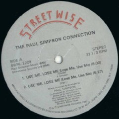 The Paul Simpson Connection - Use Me Lose Me (Lose Me, Use Me)