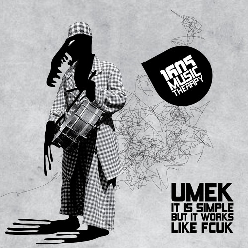 UMEK - It Is Simple But It Works Like Fcuk [1605]