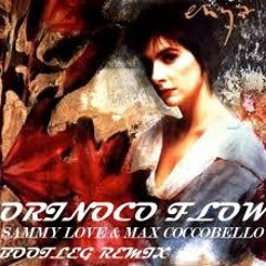 Enya-Orinoco Flow(Sammy Love & Max Coccobello Bootleg Remix)