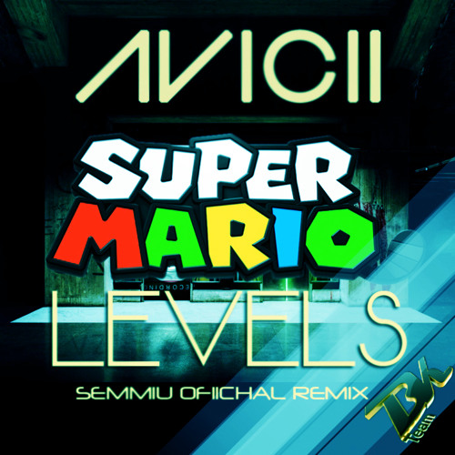 Stream AVICII Levels version Mario Bros (Semmiu edit) by deejay semmiu