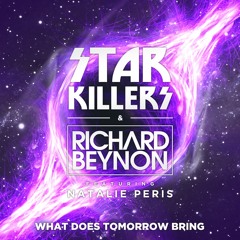Starkillers & Richard Beynon feat. Natalie Peris - What Does Tomorrow Bring (Pete Tong on BBC R1)