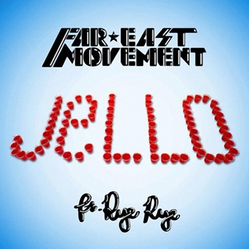 Far East Movement ft. Rye Rye - Jello (Tinabi's Better Day Remix)