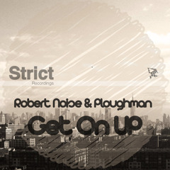 STR041 - Robert Noise & Ploughman - Get On Up