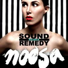 Noosa - Walk On By (Sound Remedy Remix)
