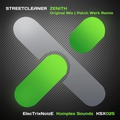 Zenith (Patch Werk Remix) - Streetcleaner