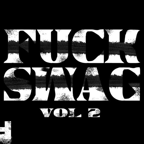 ̶F̶U̶C̶K̶  ̶S̶W̶A̶G̶ V̶O̶L̶  ̶2̶