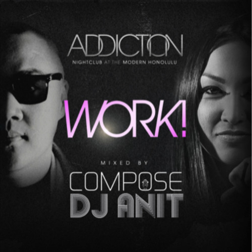 Dj Anit and Dj Compose - Work!