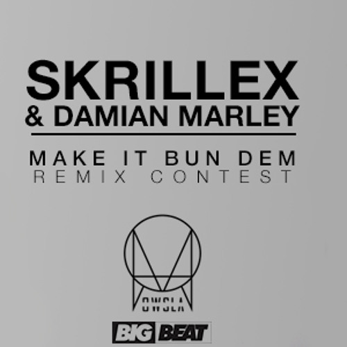 Skrillex, Damian Marley – Make It Bun Dem (oxygenium project remix) [Dubstep]