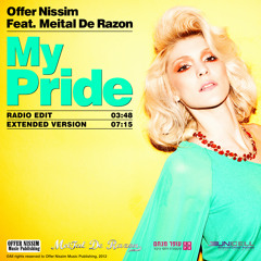 Offer Nissim Feat. Meital De Razon - My Pride (Extended Mix)