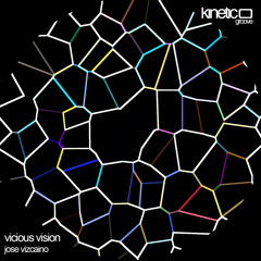 Jose Vizcaino - Vicious Vision (Stefan Cordery Remix) [Kinetic Groove]