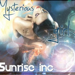 Sunrise Inc - Mysterious Girl (Sound Pressure Remix & VdR) (Free Download In Description)