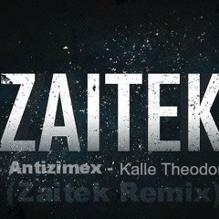 Antizimex - Kalle Theodor (Zaitek Remix) (Radio Edit)