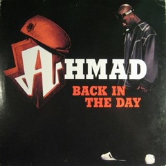 Ahmad - Back in The Day (Rare Dividends Mix)