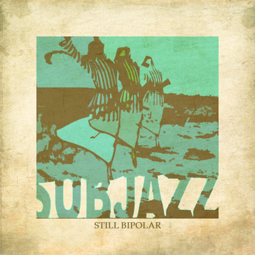 SubJazz - Don't Panic It's Organic [+ VidEO]