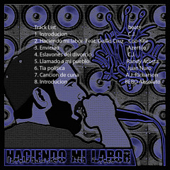 02 HACIENDO MI LABOR FEAT. GUILLO CRUZ