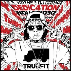 Lil Wayne - I Don't Like (Dedication 4)