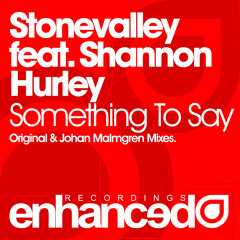Stonevalley feat. Shannon Hurley - Something To Say (Original Mix)