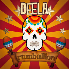 Deela - Rumbullion (Snippet Mix)