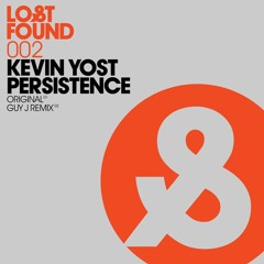 Kevin Yost - Persistence (Guy j remix)