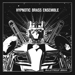 Hypnotic Brass Ensemble - Tarik