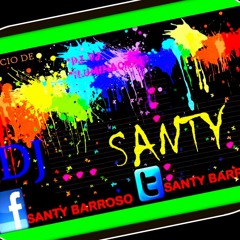 Enganchado de ntvg (MIX) SANTY BARROSO