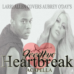 Larry Allen Youree - Goodbye Heartbreak (Acapella Cover)