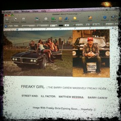 Freaky Girl - Street Kind & Barry Carew's Massively Freaky Remix