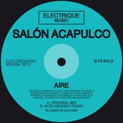 Salon Acapulco - Aire (Acid Washed Remix)