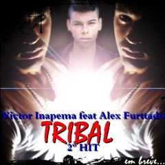 Victor Inapema feat. Alex Furttado- Tribal (The Big Room)
