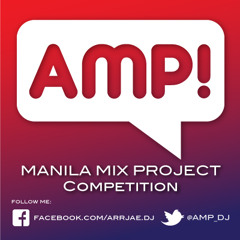 AMP DJ Presents Manila Mix Project Competition
