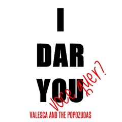 I Dar You