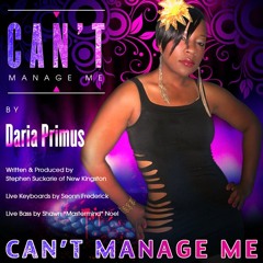 Can't Manage Me DARIA