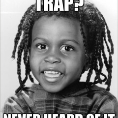 Trap?  Never heard of it