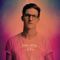 Dan Croll - From Nowhere (Baardsen Remix)
