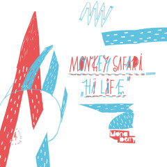 Monkey Safari - Hi Life (Ole Biege RMX)