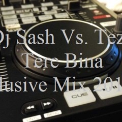 Dj Sash Vs Tezz-- Tere Bina Xclusive Mix 2012