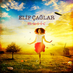 M-U-S-I-C / Elif Caglar
