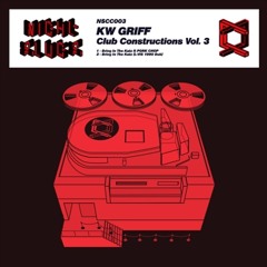 NSCC003 KW Griff ft Porkchop - Bring in the Katz (Original Mix) (CLIP)