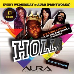 HOLLA @ AURA - LAUNCHES WED 19TH SEPT (VOLUME 1)