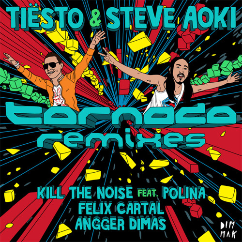 Tiesto & Steve Aoki - Tornado (Felix Cartal Remix)