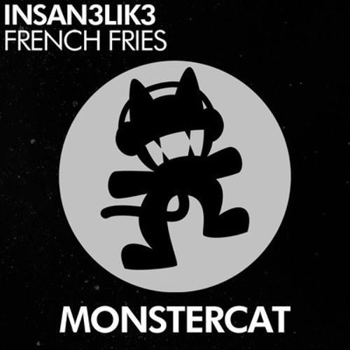 Insan3Lik3 - French Fries // FREE Monstercat Release