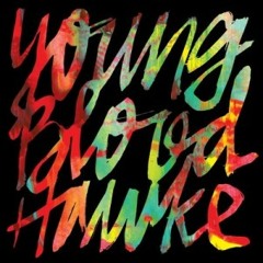 Youngblood Hawke - we come running Remix (Patrick Orange Greska)