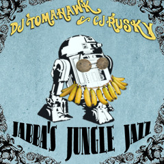 Dj Tomahawk & cj Rusky - Jabba's Jungle Jazz (FV)