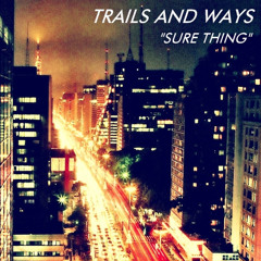 Midnight City (M83 Cover) by TRAILS AND WAYS