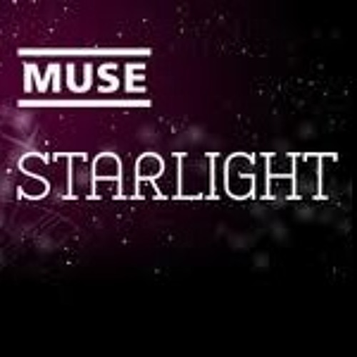 Stream Starlight - Muse Remix (Prod. John Fash) by Luis Enriquez 9