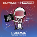 Hardwell Spaceman&#x20;&#x28;Carnage&#x20;Festival&#x20;Trap&#x20;Remix Artwork