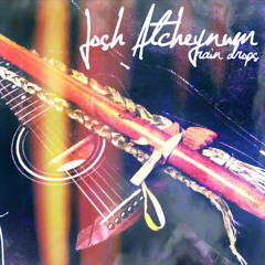Josh Atcheynum - Rain Drops (Cedar Flute)