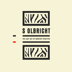 S Olbricht - The Last Act Of Dorothy Stratten (FARB001-C)