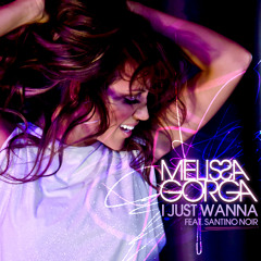 I Just Wanna [feat. Santino Noir]