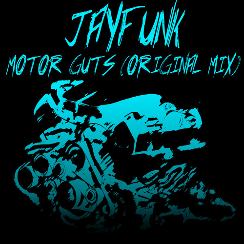 JayFunk - Motor Guts (Original Mix)